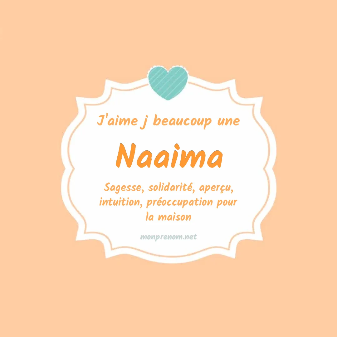 j'aime beaucoup Naaima