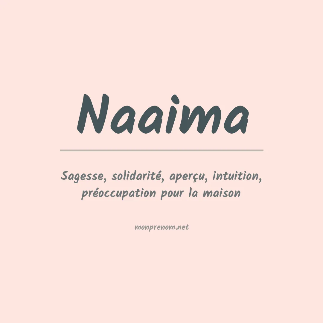 Signification du Prénom Naaima Signification du Prénom Naaima