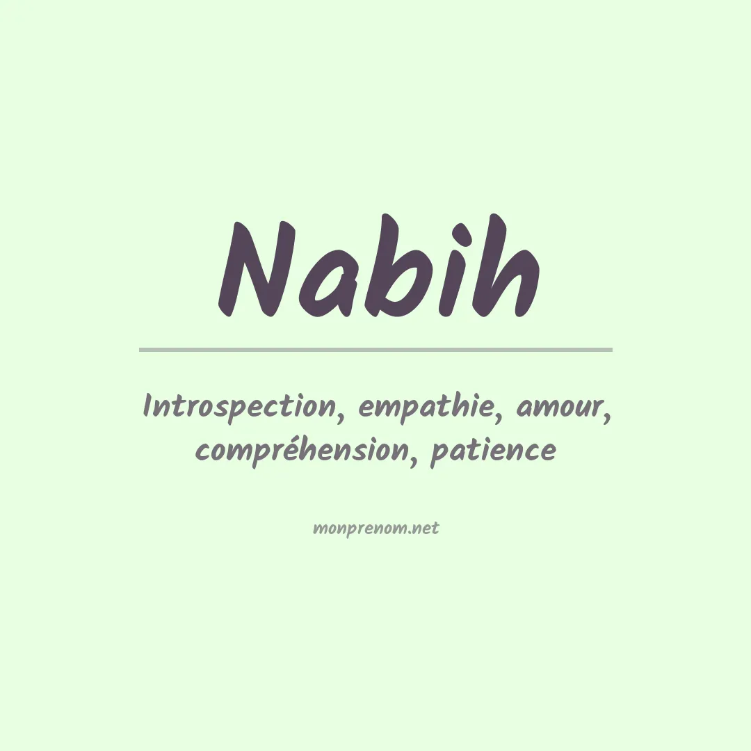 Signification du Prénom Nabih