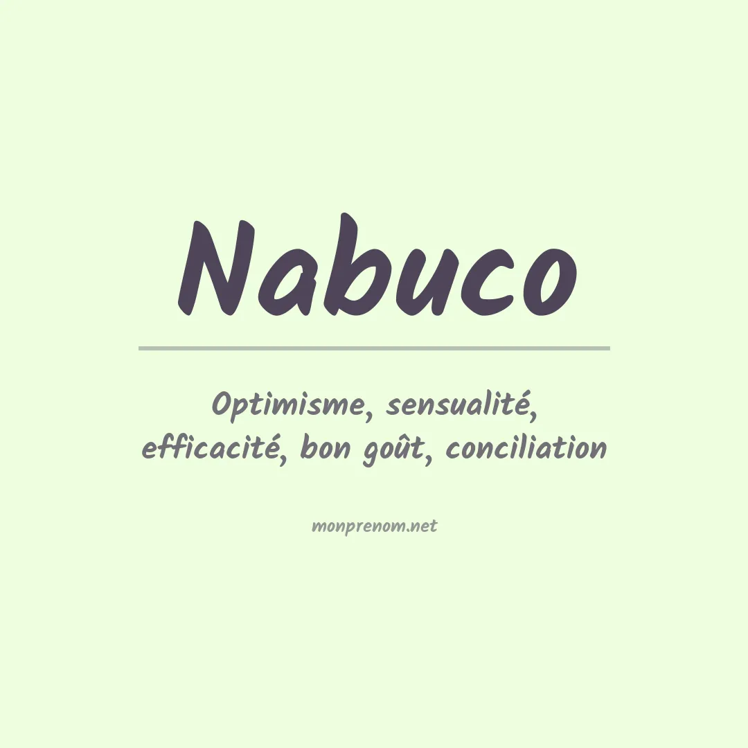 Signification du Prénom Nabuco Signification du Prénom Nabuco