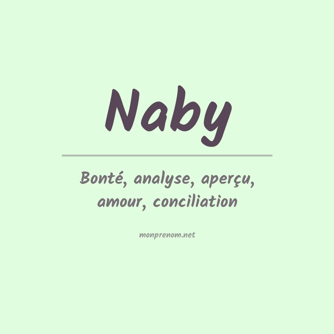 Signification du Prénom Naby Signification du Prénom Naby