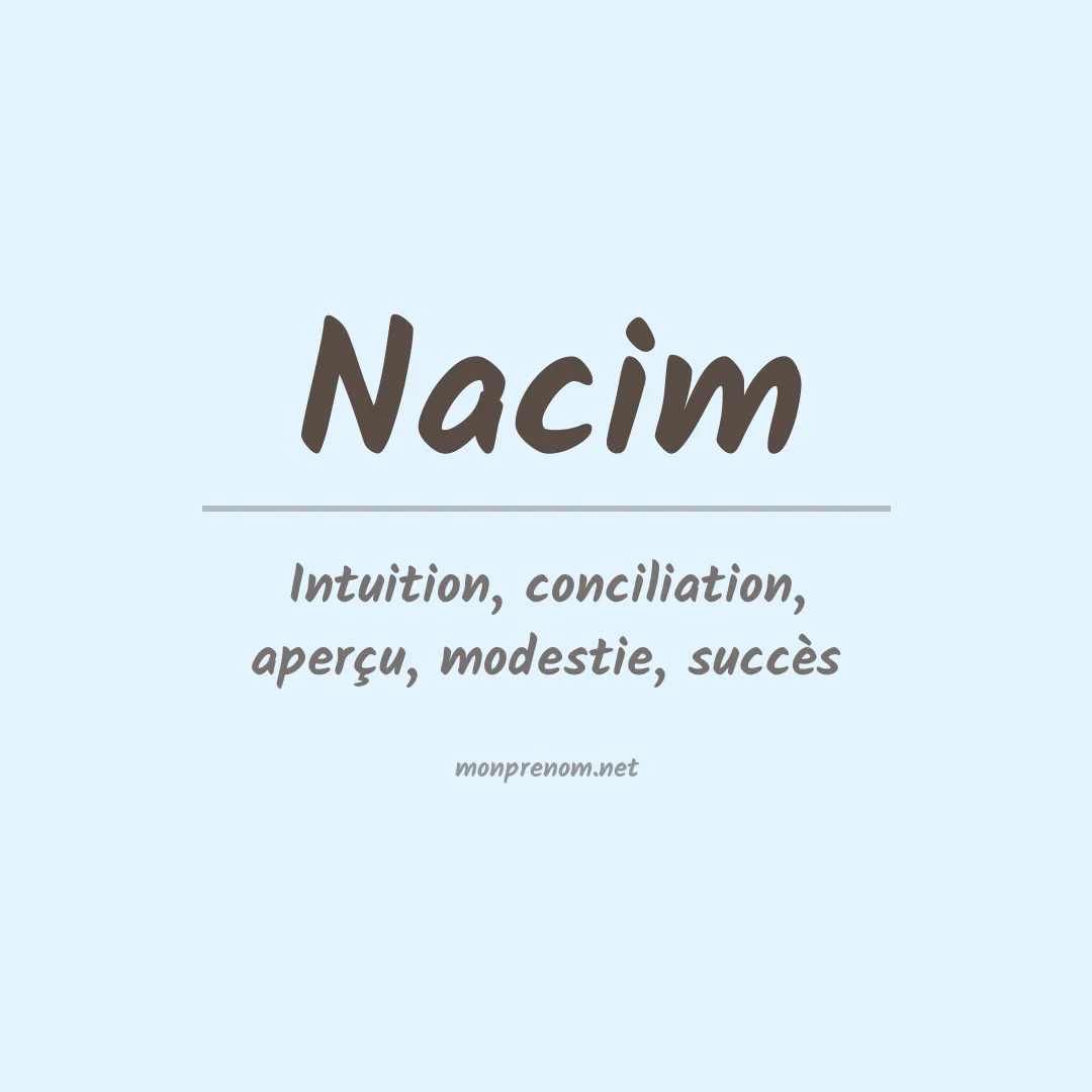 Signification du Prénom Nacim Signification du Prénom Nacim