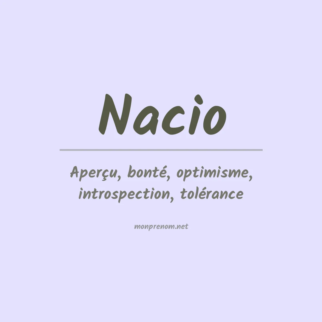 Signification du Prénom Nacio Signification du Prénom Nacio