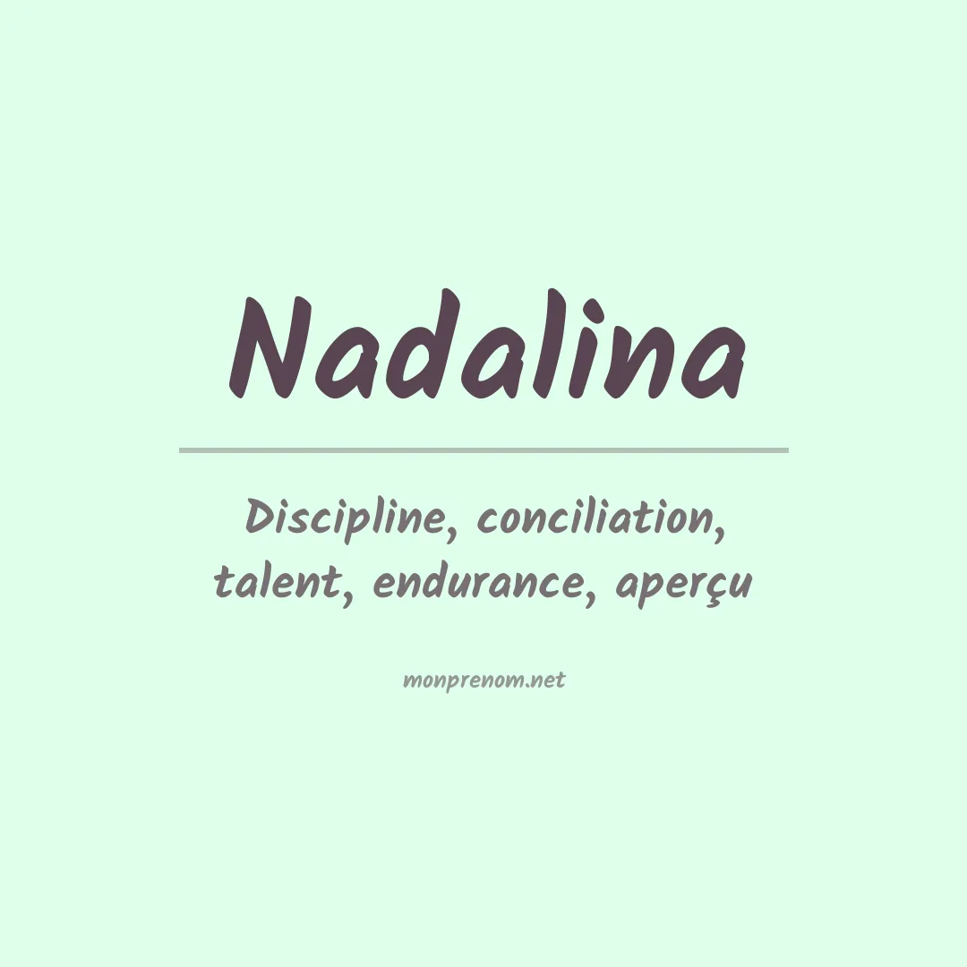 Signification du Prénom Nadalina Signification du Prénom Nadalina