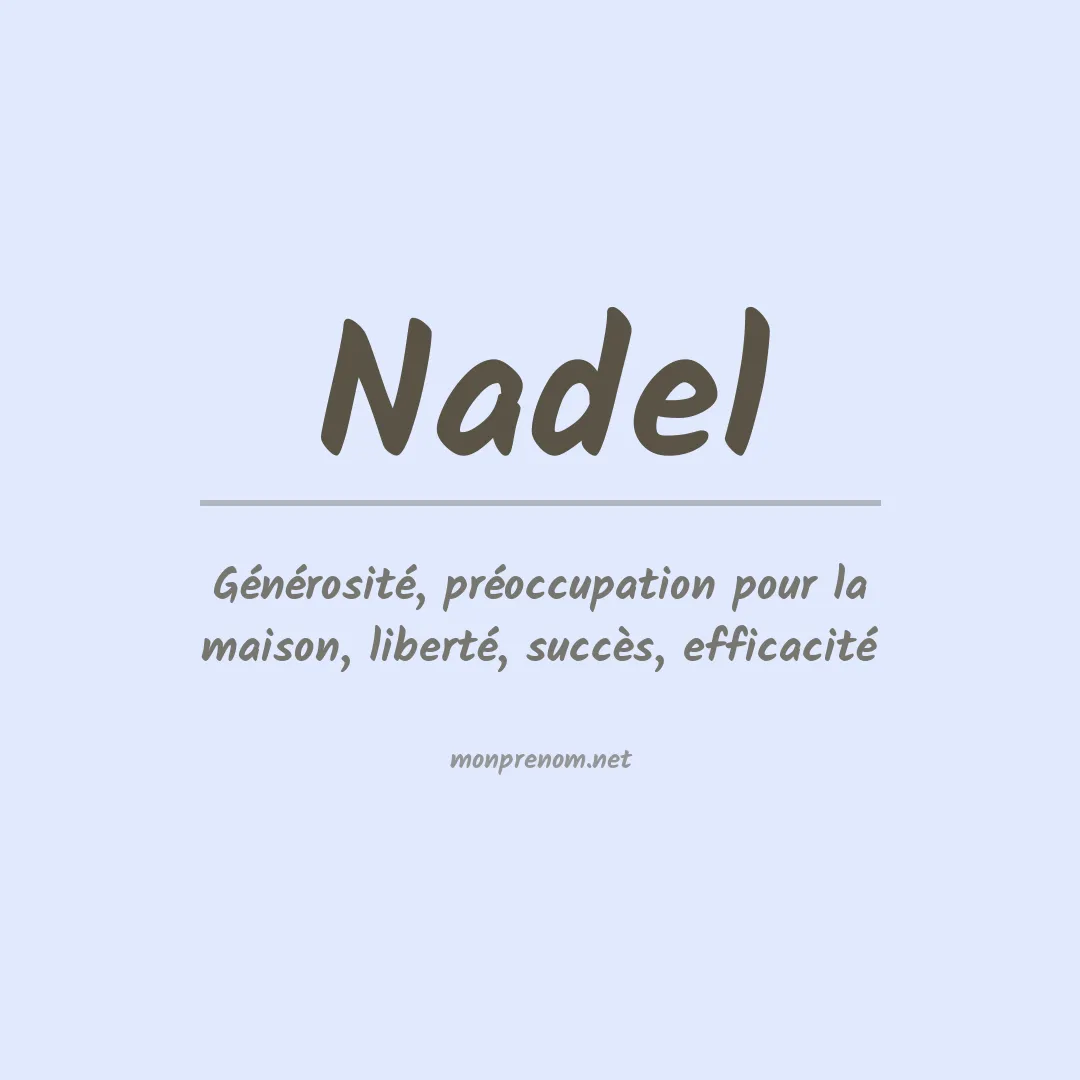 Signification du Prénom Nadel