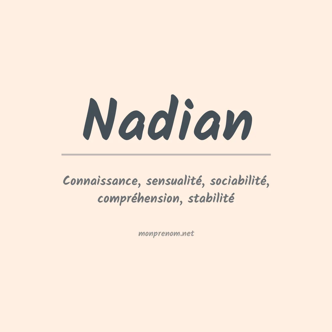 Signification du Prénom Nadian Signification du Prénom Nadian