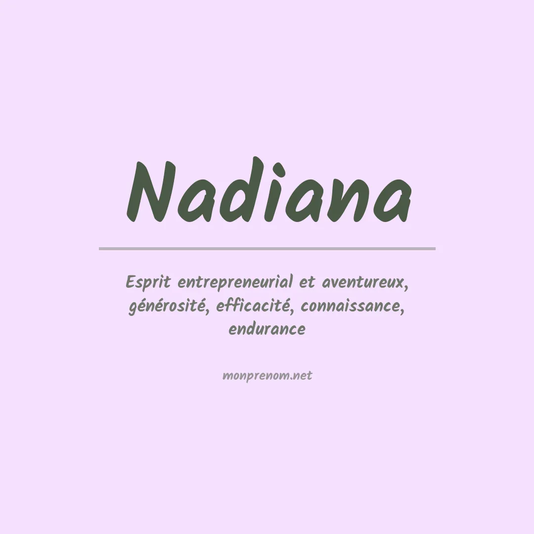 Signification du Prénom Nadiana Signification du Prénom Nadiana
