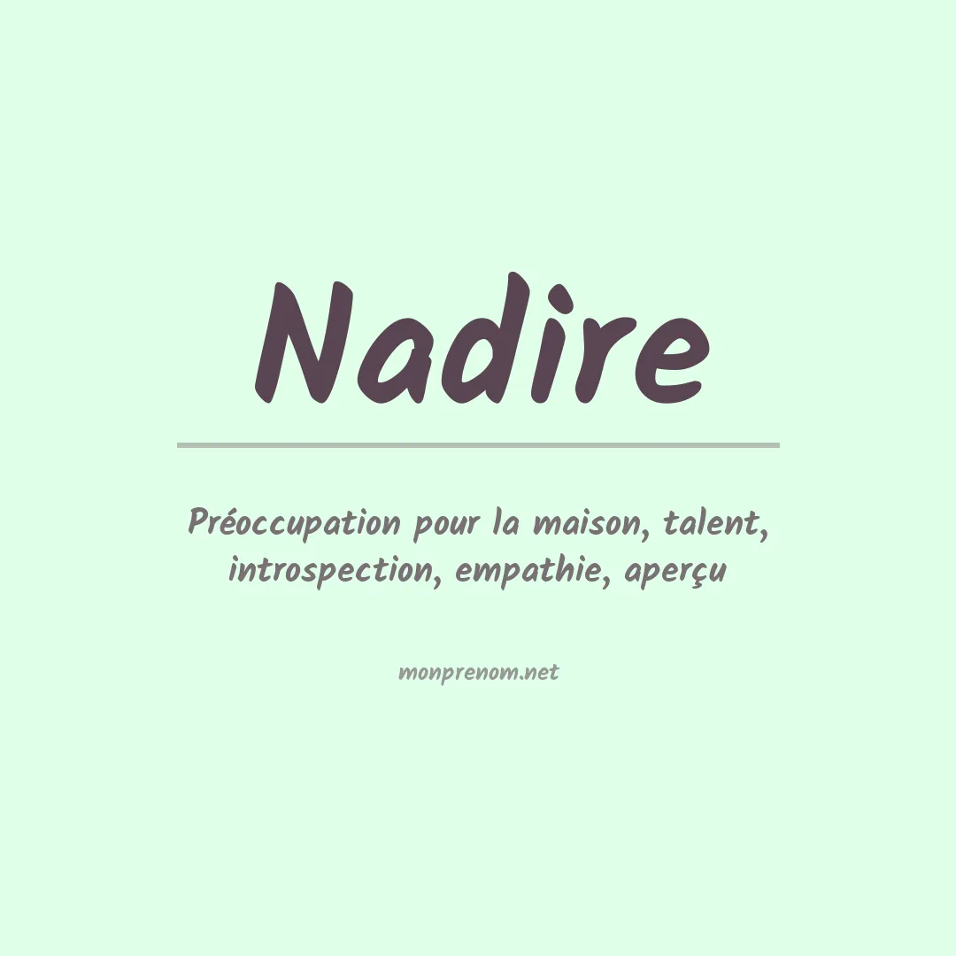 Signification du Prénom Nadire