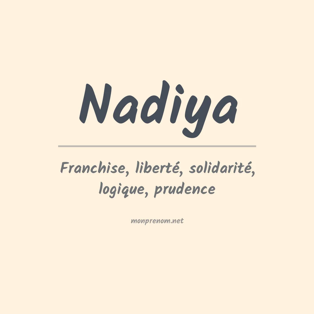 Signification du Prénom Nadiya Signification du Prénom Nadiya