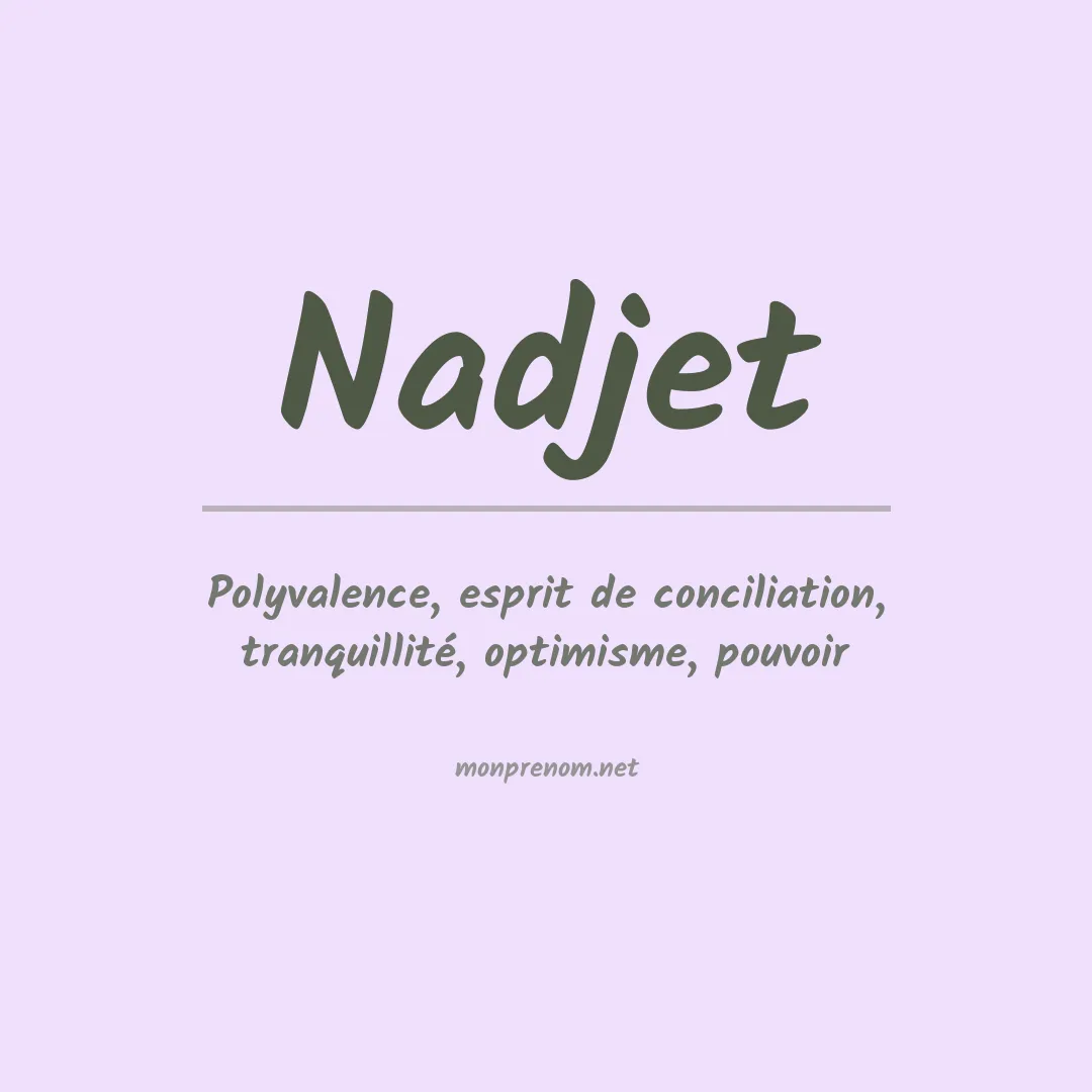 Signification du Prénom Nadjet Signification du Prénom Nadjet