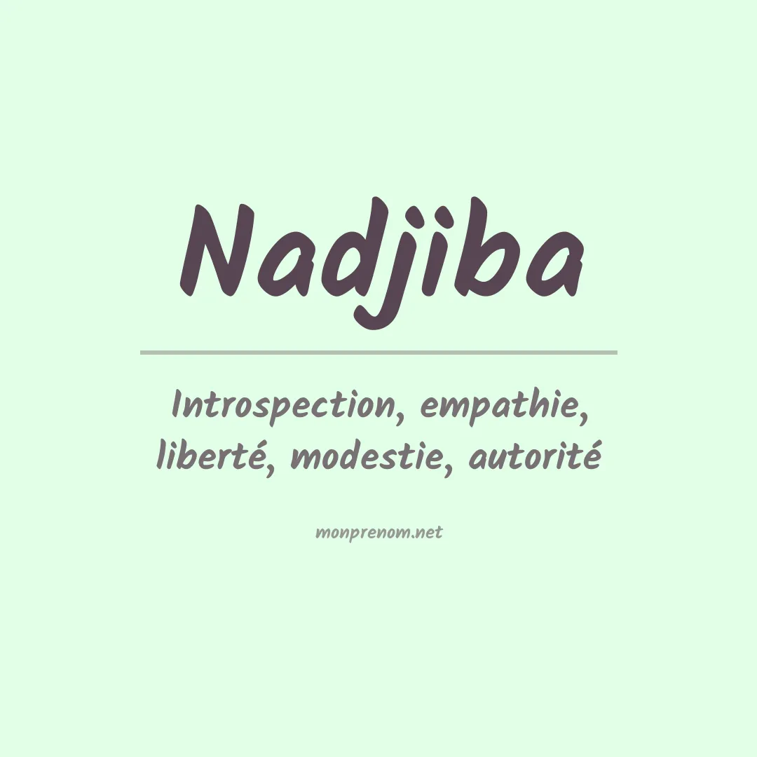 Signification du Prénom Nadjiba