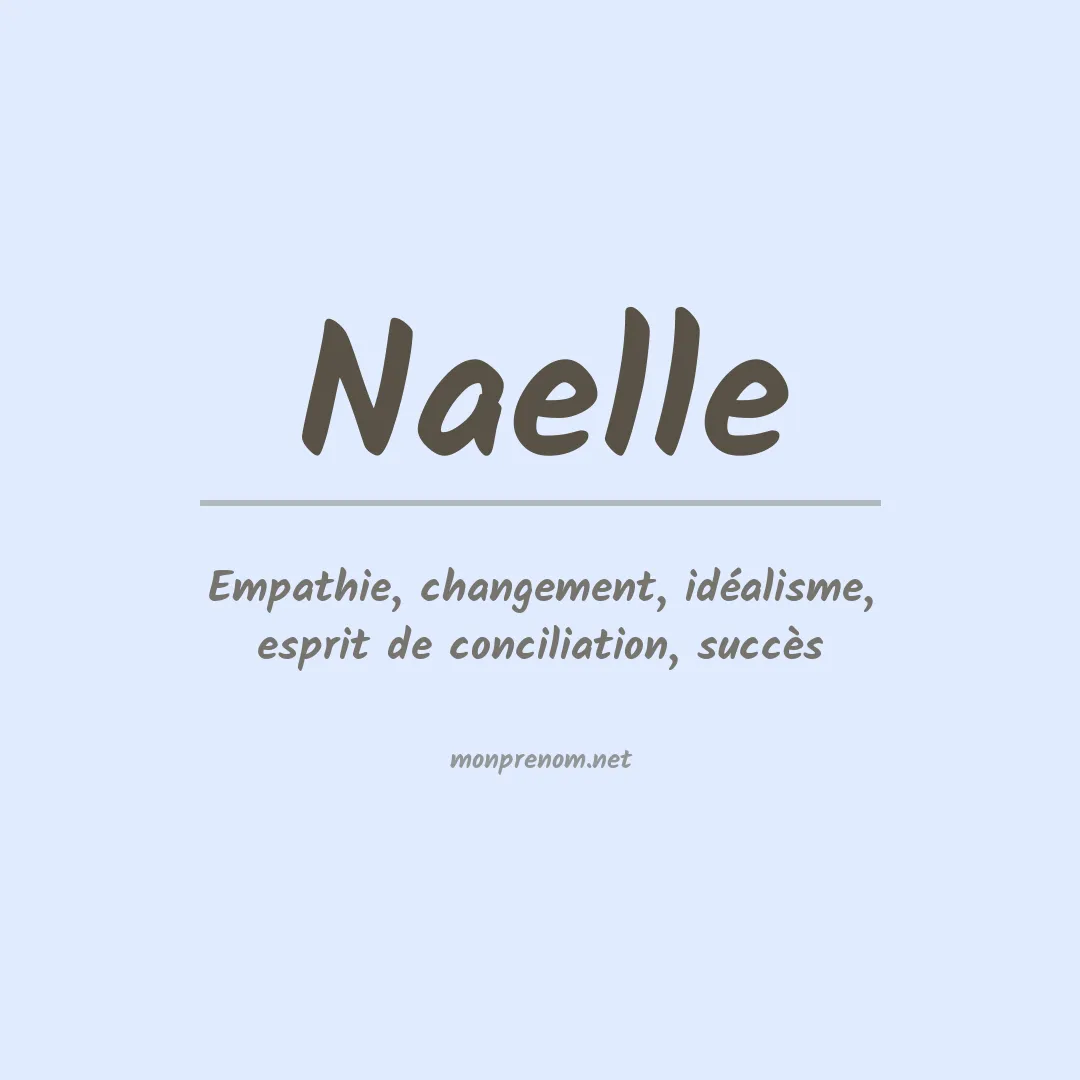 Signification du Prénom Naelle