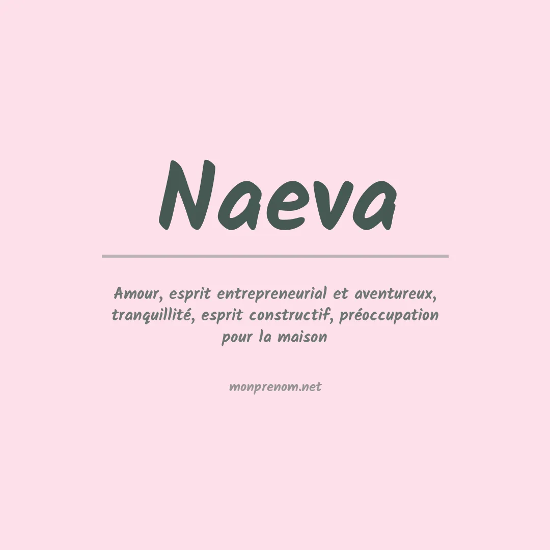 Signification du Prénom Naeva Signification du Prénom Naeva