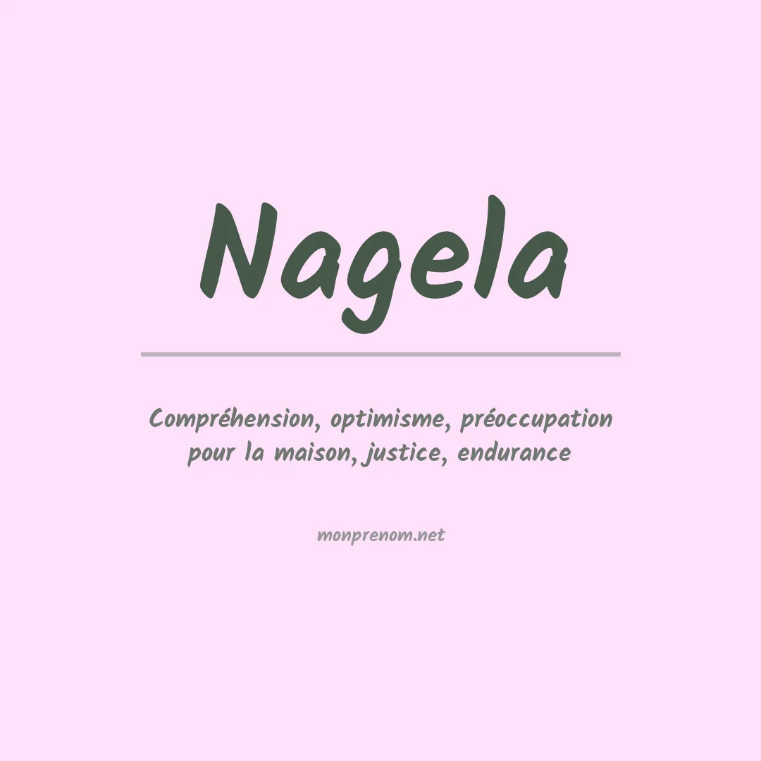 Signification du Prénom Nagela