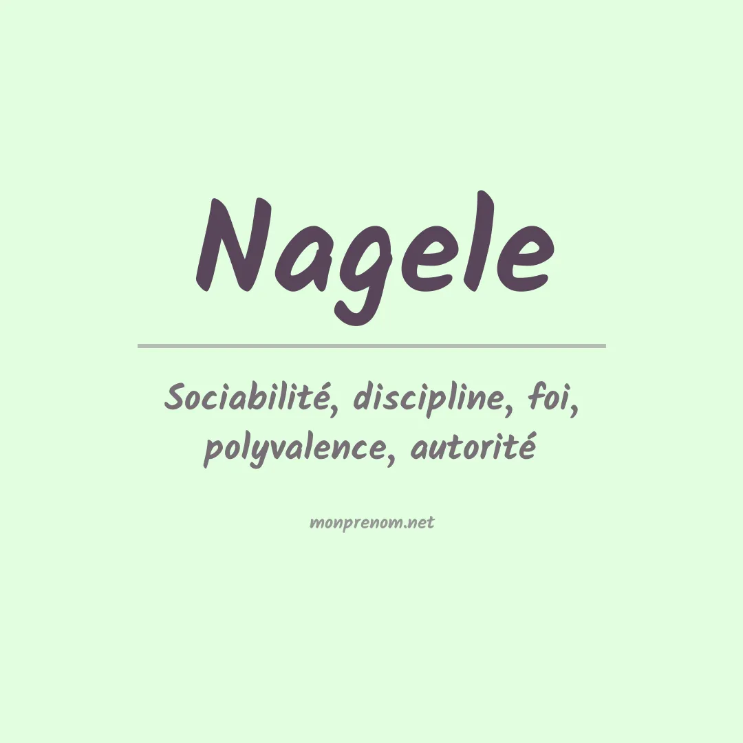 Signification du Prénom Nagele