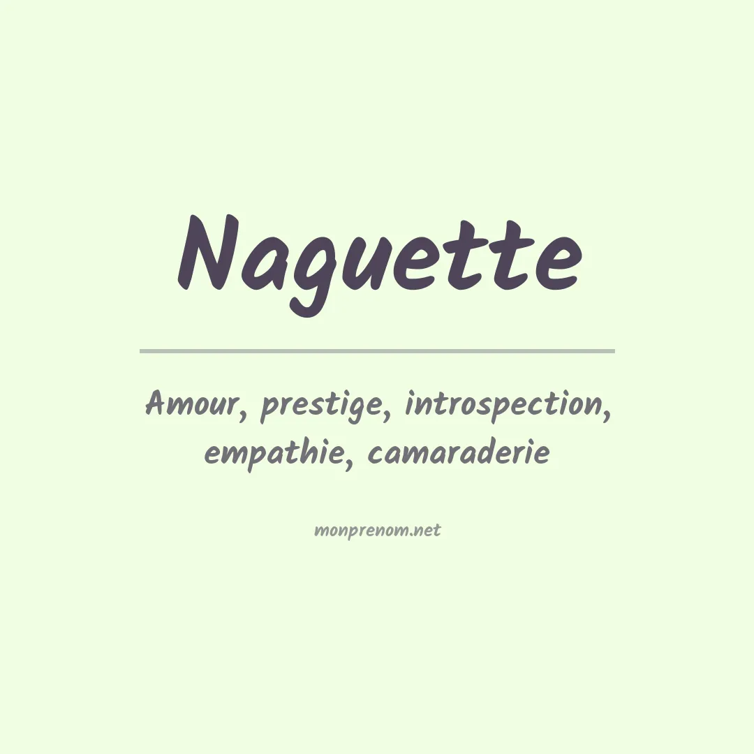 Signification du Prénom Naguette Signification du Prénom Naguette