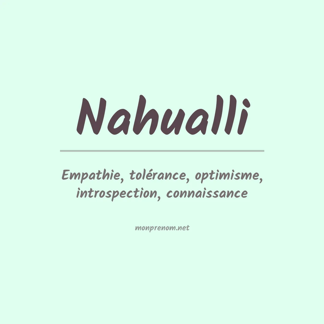 Signification du Prénom Nahualli Signification du Prénom Nahualli