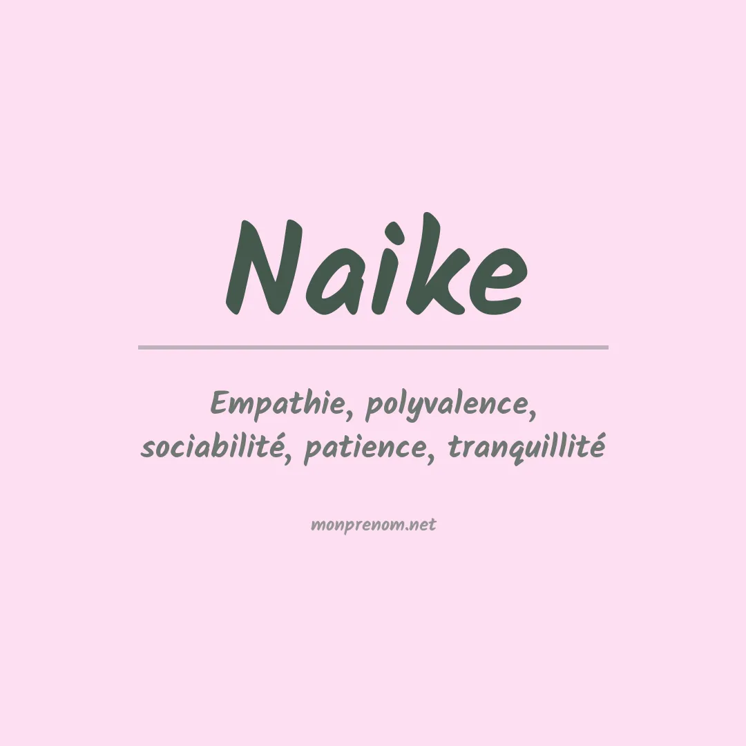 Signification du Prénom Naike Signification du Prénom Naike