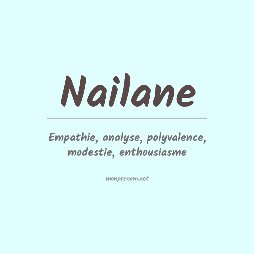 Signification du Prénom Nailane Signification du Prénom Nailane
