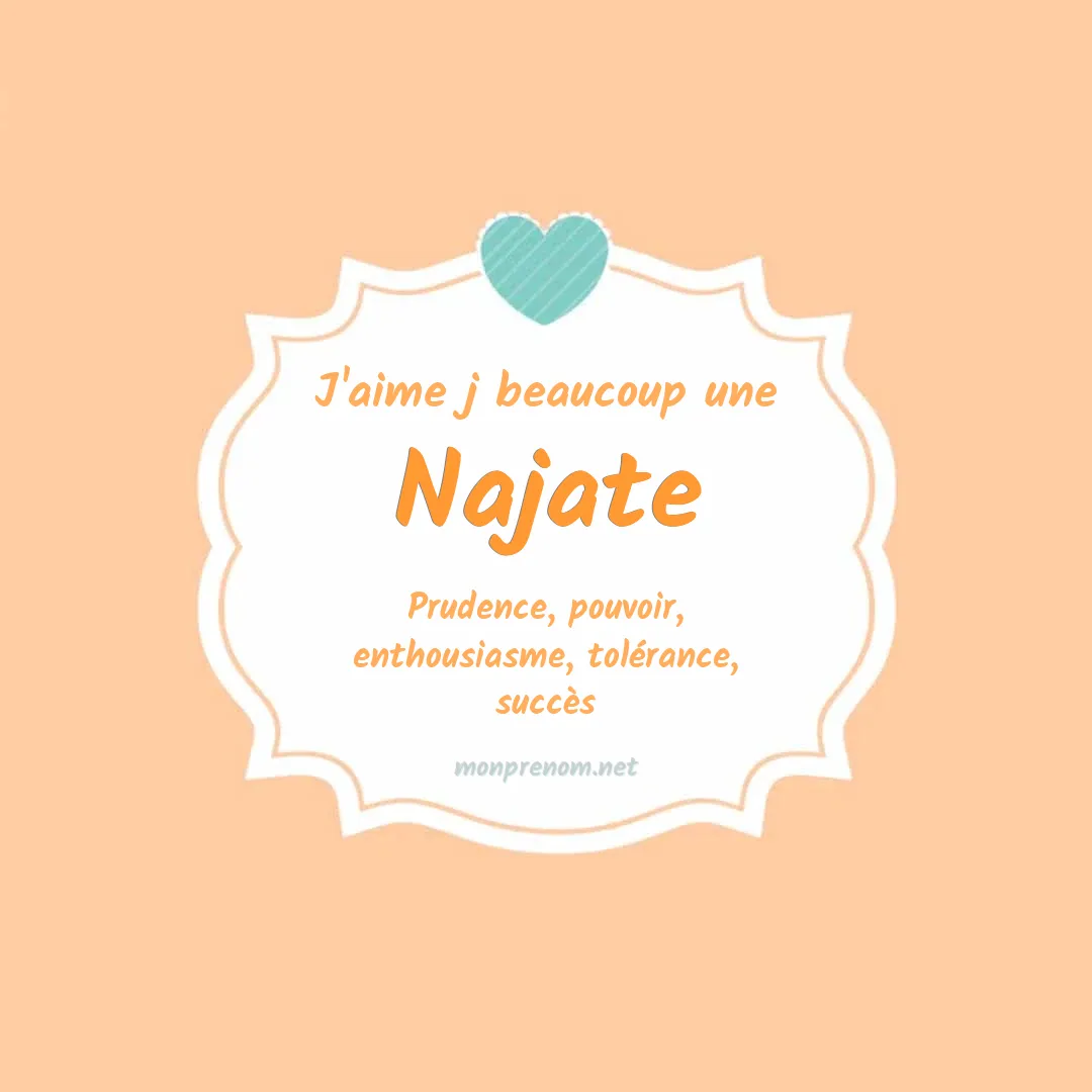 j'aime beaucoup Najate