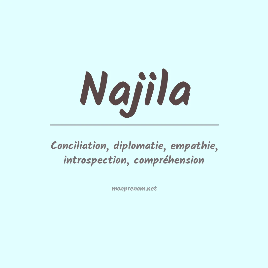 Signification du Prénom Najila