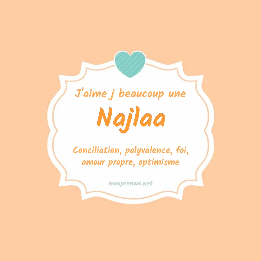 j'aime beaucoup Najlaa