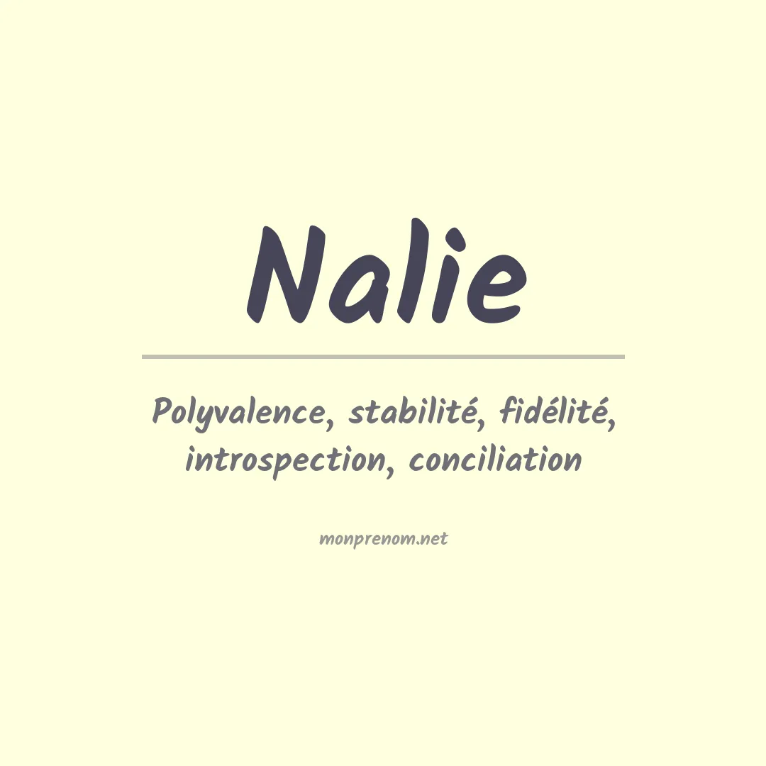 Signification du Prénom Nalie Signification du Prénom Nalie