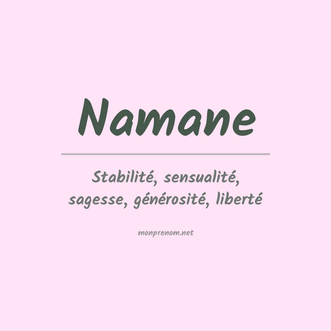 Signification du Prénom Namane Signification du Prénom Namane