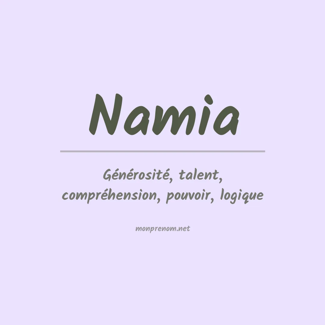 Signification du Prénom Namia Signification du Prénom Namia