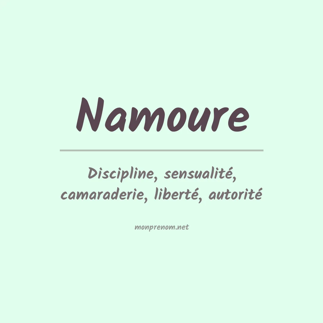 Signification du Prénom Namoure Signification du Prénom Namoure