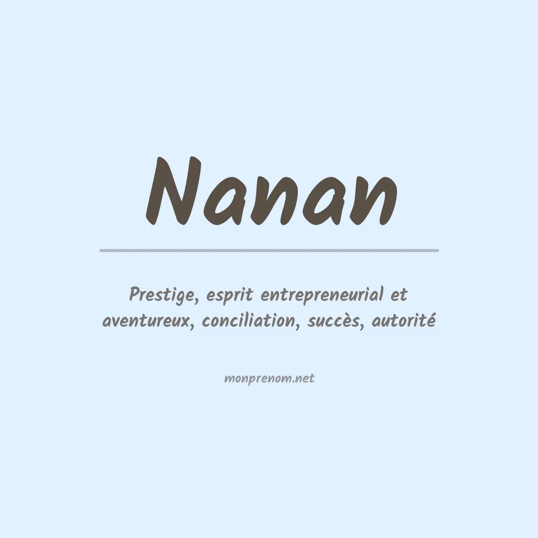 Signification du Prénom Nanan Signification du Prénom Nanan