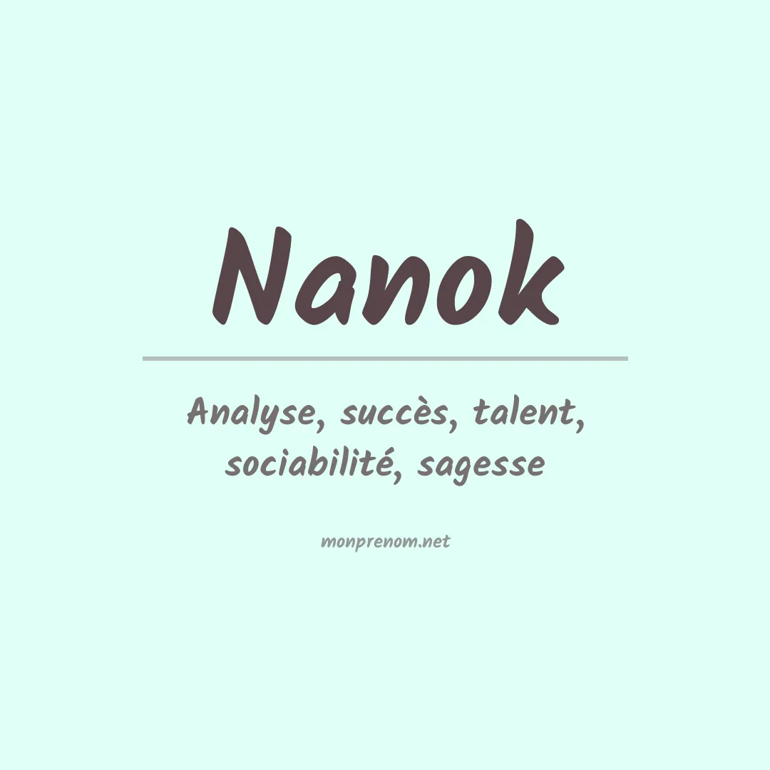 Signification du Prénom Nanok Signification du Prénom Nanok