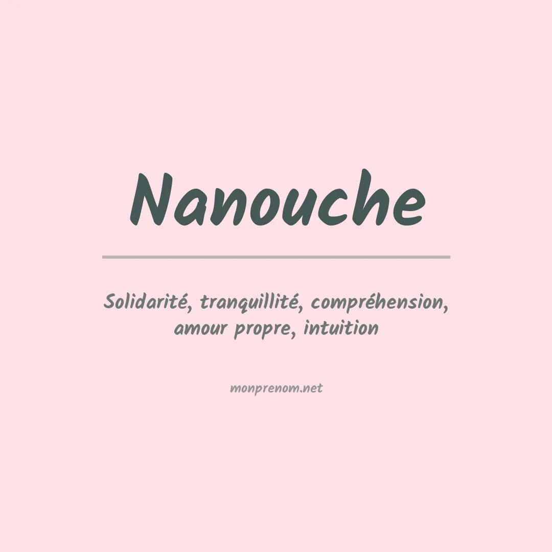 Signification du Prénom Nanouche Signification du Prénom Nanouche