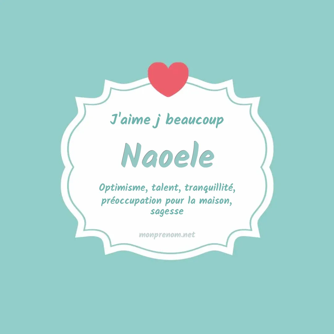 j'aime beaucoup Naoele