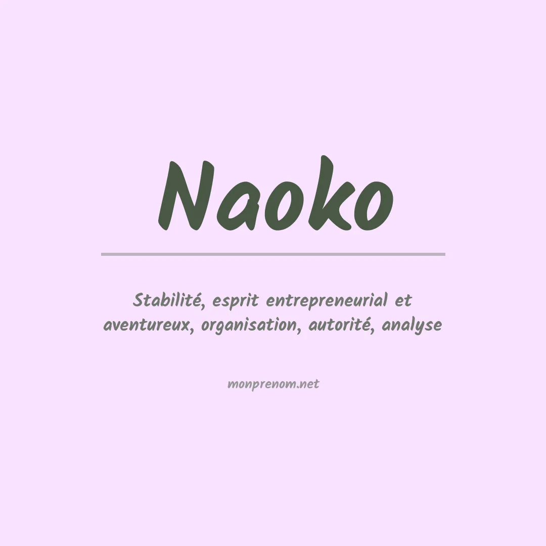 Signification du Prénom Naoko Signification du Prénom Naoko