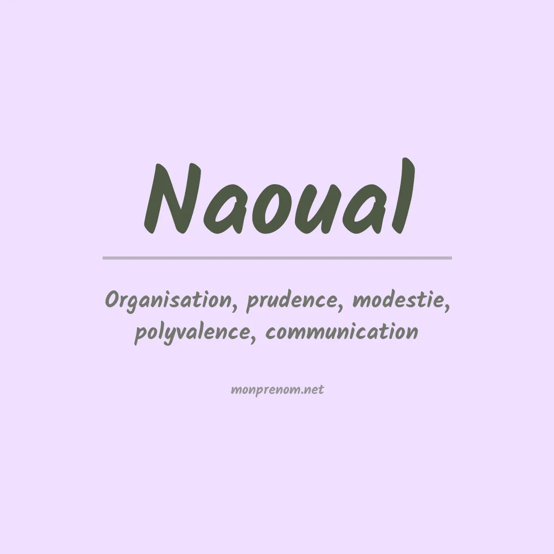 Signification du Prénom Naoual