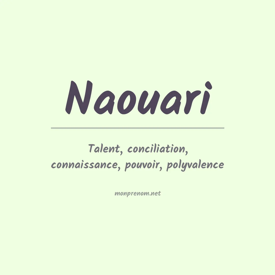 Signification du Prénom Naouari Signification du Prénom Naouari
