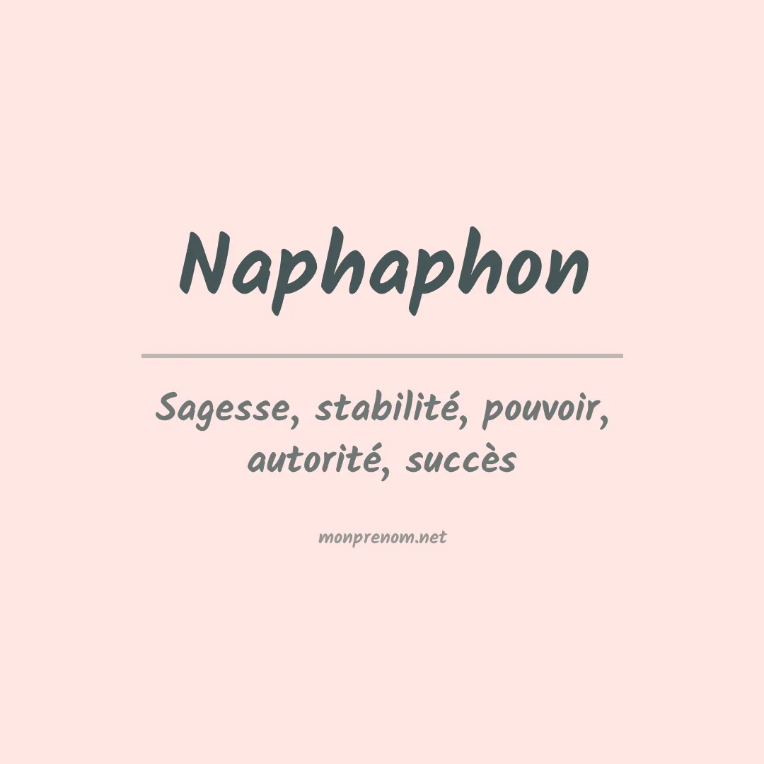 Signification du Prénom Naphaphon Signification du Prénom Naphaphon