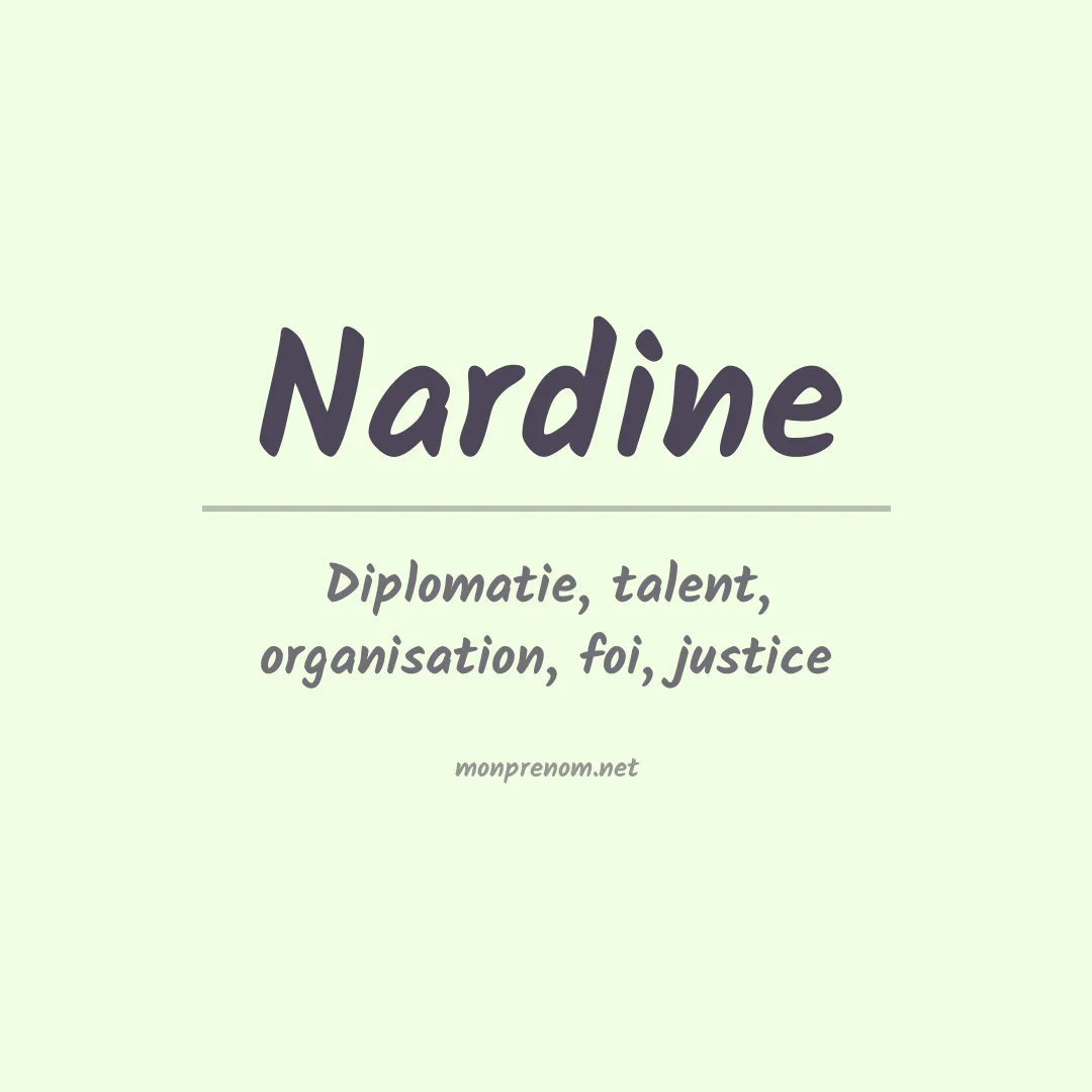 Signification du Prénom Nardine Signification du Prénom Nardine
