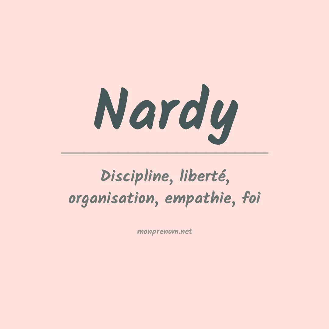 Signification du Prénom Nardy