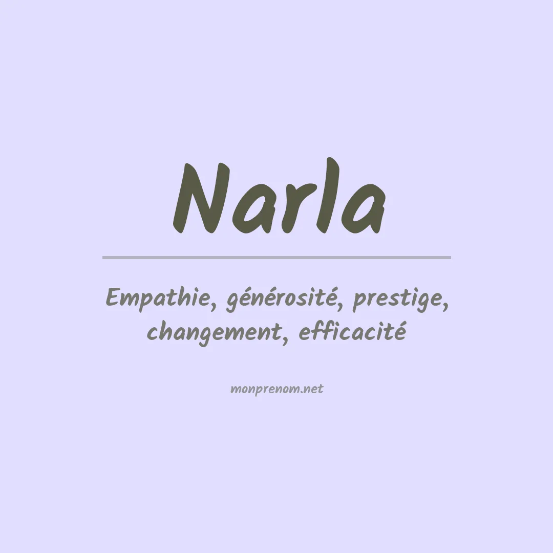 Signification du Prénom Narla