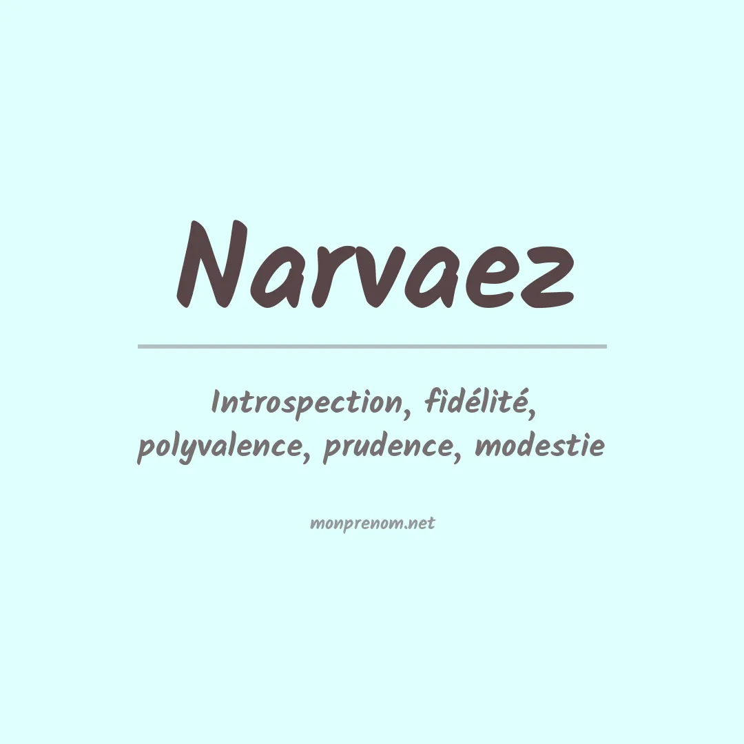 Signification du Prénom Narvaez