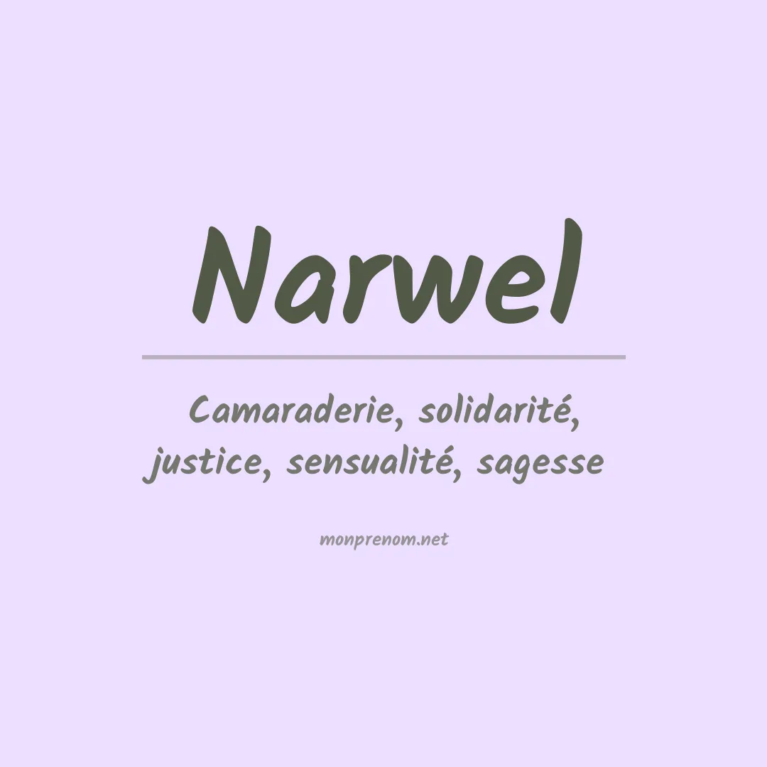 Signification du Prénom Narwel Signification du Prénom Narwel