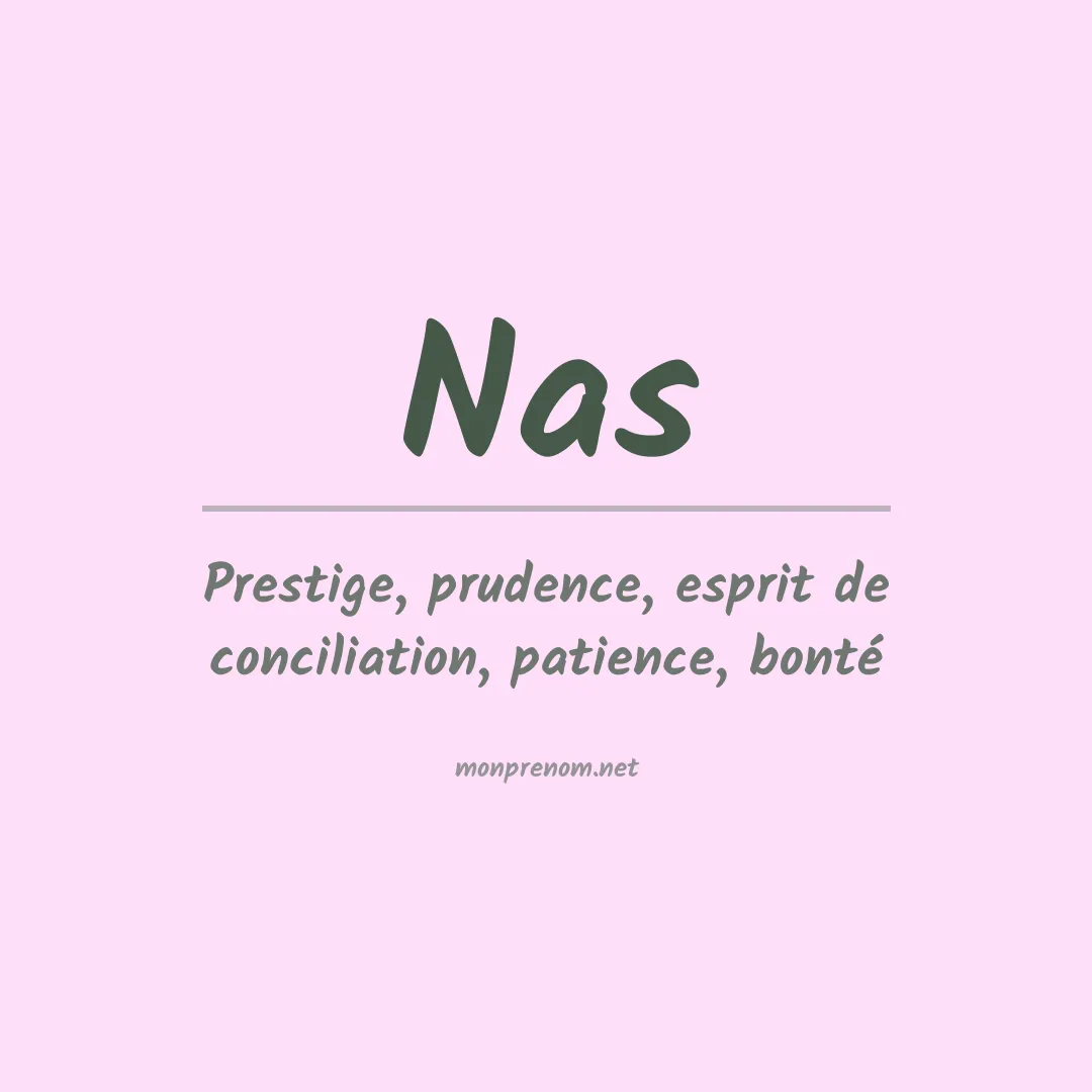 Signification du Prénom Nas Signification du Prénom Nas