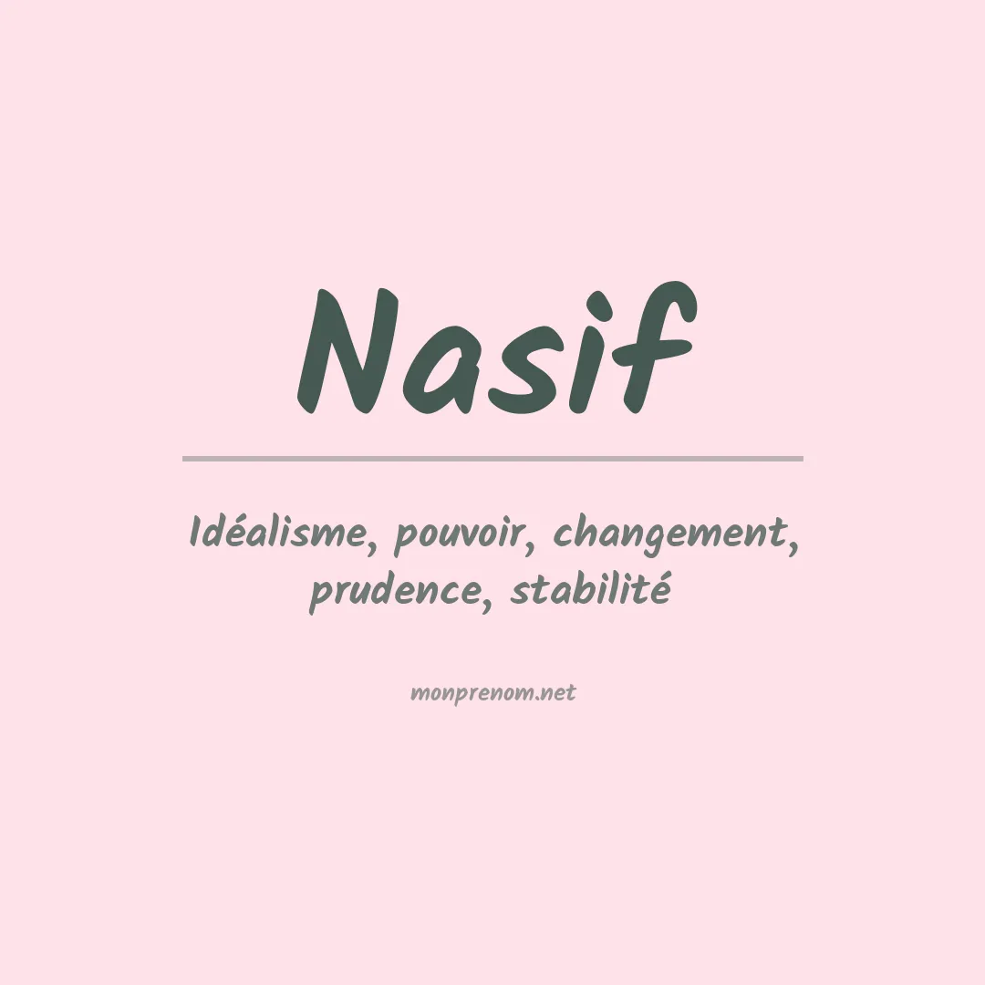 Signification du Prénom Nasif Signification du Prénom Nasif