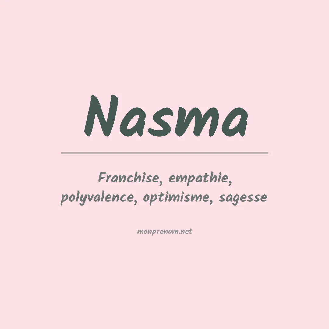 Signification du Prénom Nasma Signification du Prénom Nasma