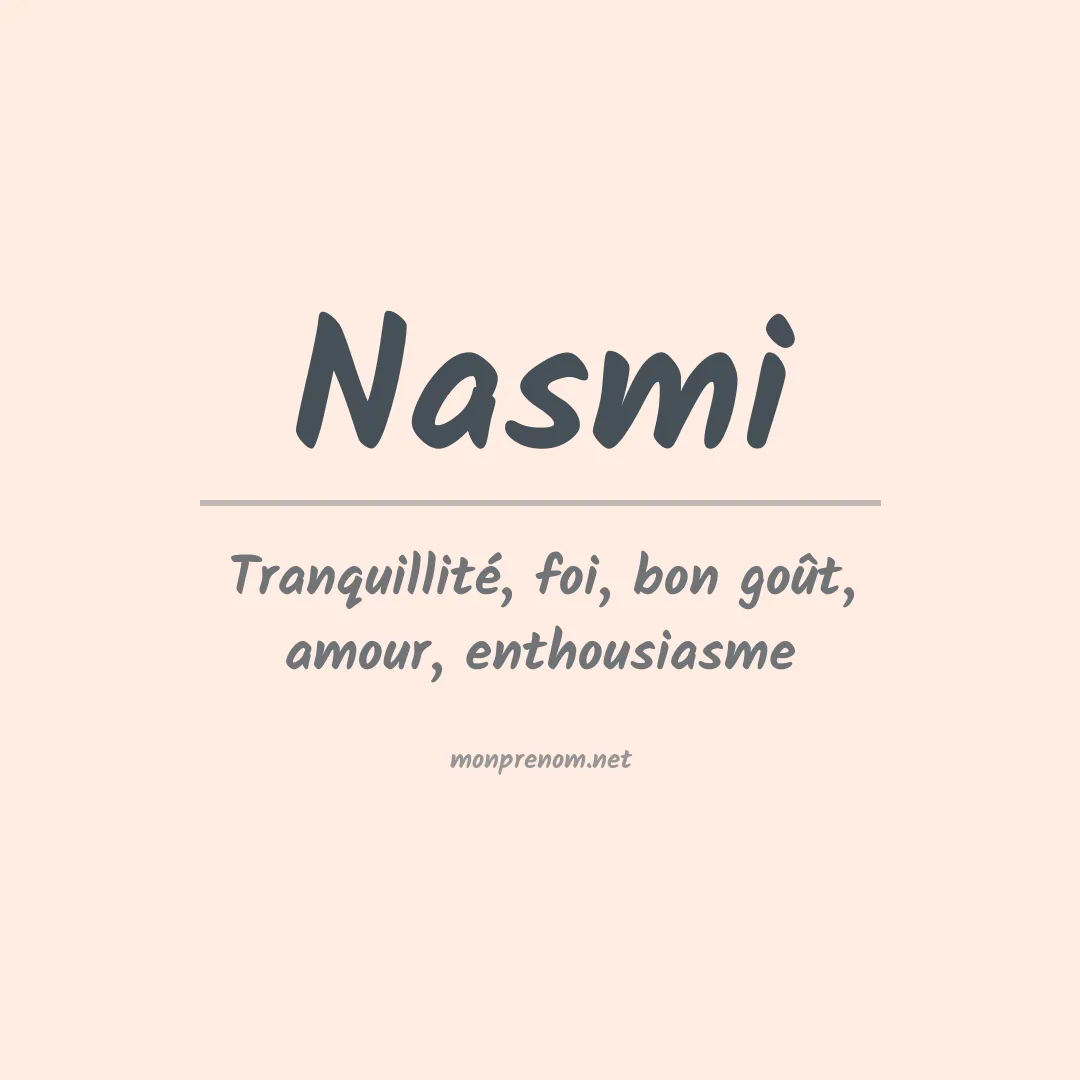 Signification du Prénom Nasmi Signification du Prénom Nasmi