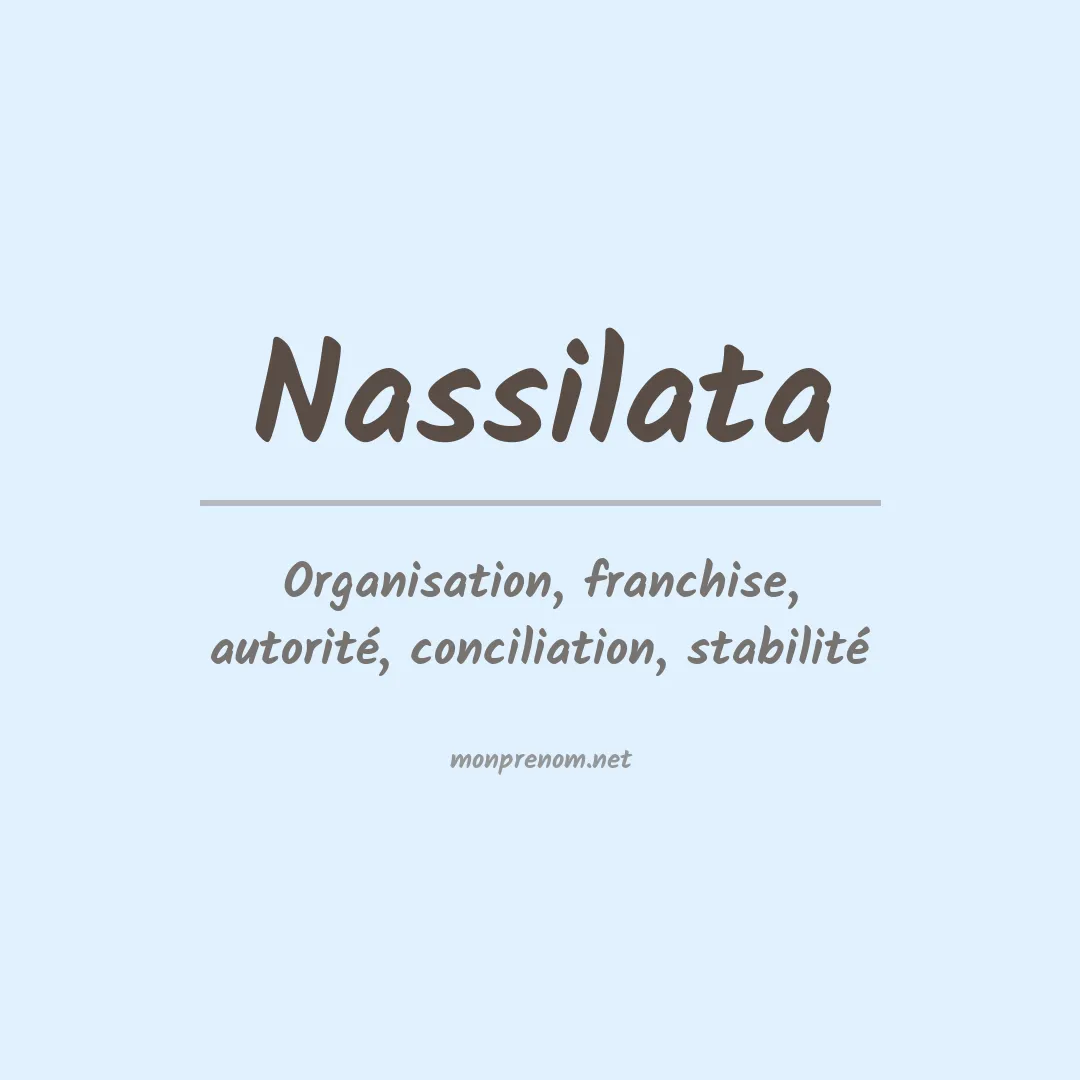Signification du Prénom Nassilata Signification du Prénom Nassilata