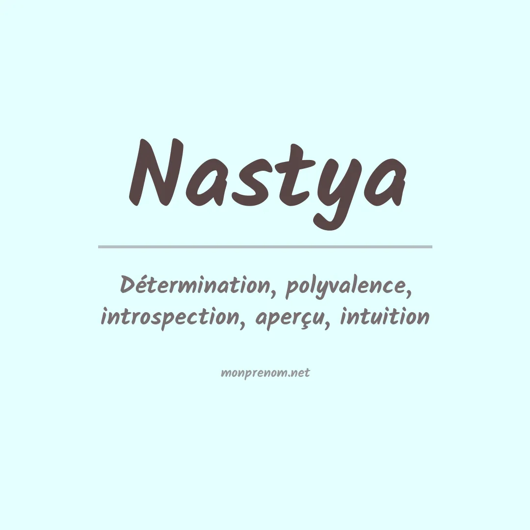 Signification du Prénom Nastya Signification du Prénom Nastya