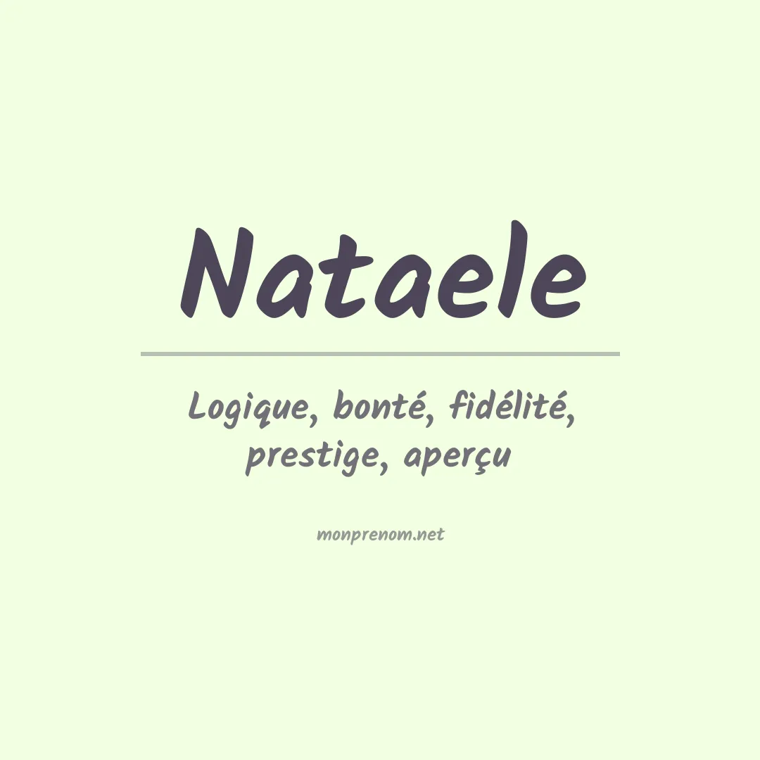 Signification du Prénom Nataele